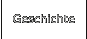 Geschichte